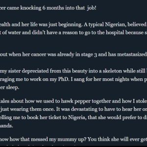 "How Sister Who Once Hawked Pepper In Nigeria Died Of Cancer Six Months Into A New Job In US" - Tech Expert
